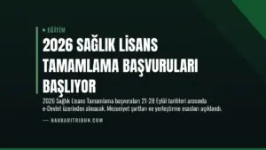 2026 Sağlık Lisans Tamamlama Başvuruları Başlıyor