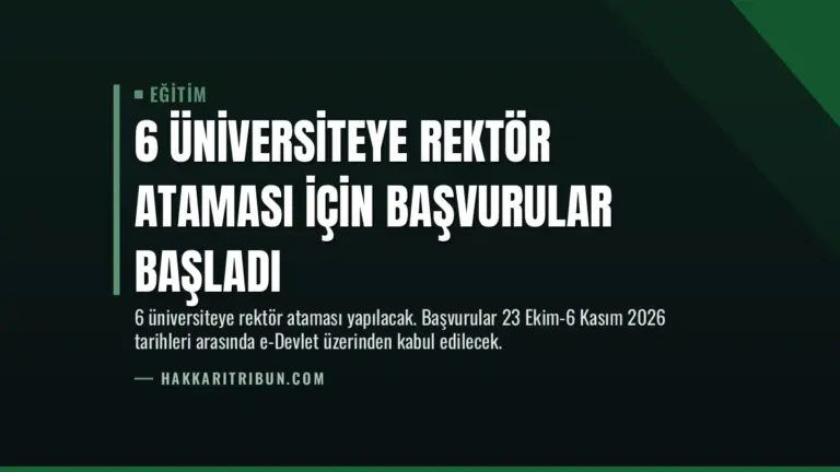 6 Üniversiteye Rektör Ataması İçin Başvurular Başladı