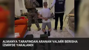 Almanya Tarafından Aranan Valmir Berısha İzmir'de Yakalandı