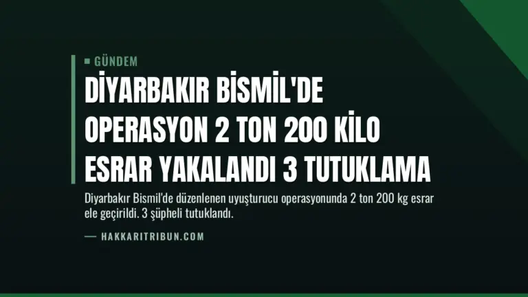 Diyarbakır Bismil’de Operasyon 2 Ton 200 Kilo Esrar Yakalandı 3 Tutuklama