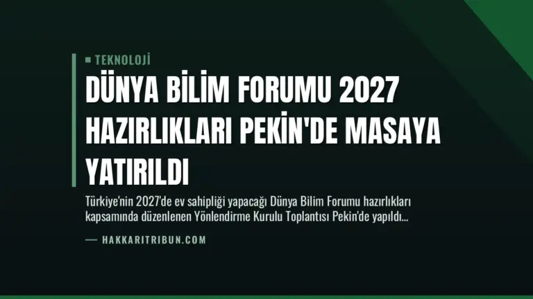 Dünya Bilim Forumu 2027 Hazırlıkları Pekin’de Masaya Yatırıldı