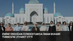 Emine Erdoğan Özbekistan'da İmam Buhari Türbesi'ni Ziyaret Etti