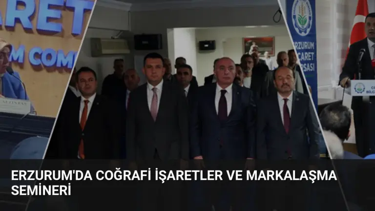 Erzurum’da Coğrafi İşaretler ve Markalaşma Semineri