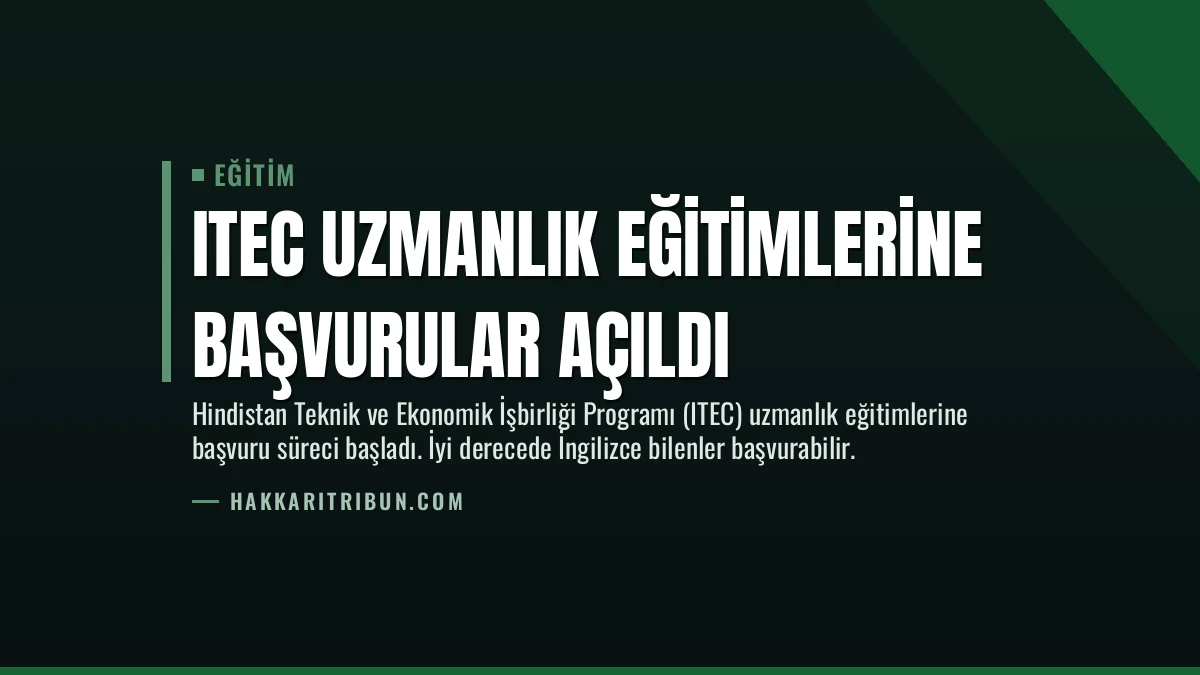 ITEC Uzmanlık Eğitimlerine Başvurular Açıldı