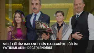 Milli Eğitim Bakanı Tekin Hakkari’de Eğitim Yatırımlarını Değerlendirdi