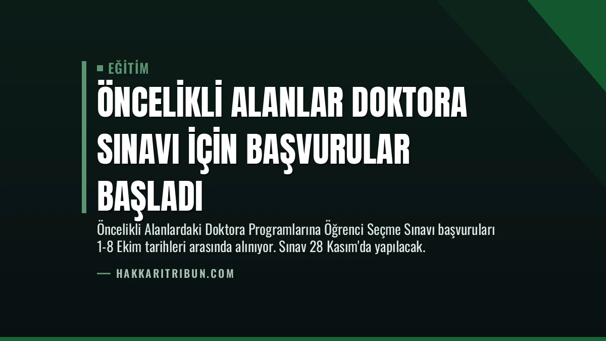 Öncelikli Alanlar Doktora Sınavı İçin Başvurular Başladı