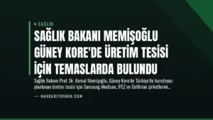 Sağlık Bakanı Memişoğlu Güney Kore’de Üretim Tesisi İçin Temaslarda Bulundu