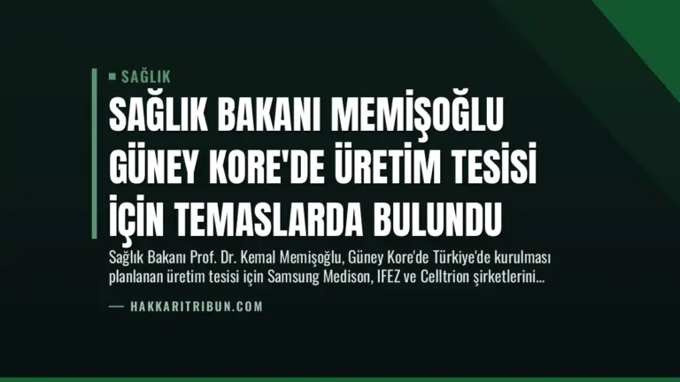 Sağlık Bakanı Memişoğlu Güney Kore’de Üretim Tesisi İçin Temaslarda Bulundu