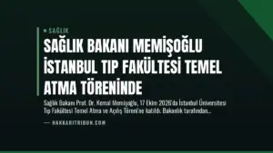 Sağlık Bakanı Memişoğlu İstanbul Tıp Fakültesi Temel Atma Töreninde