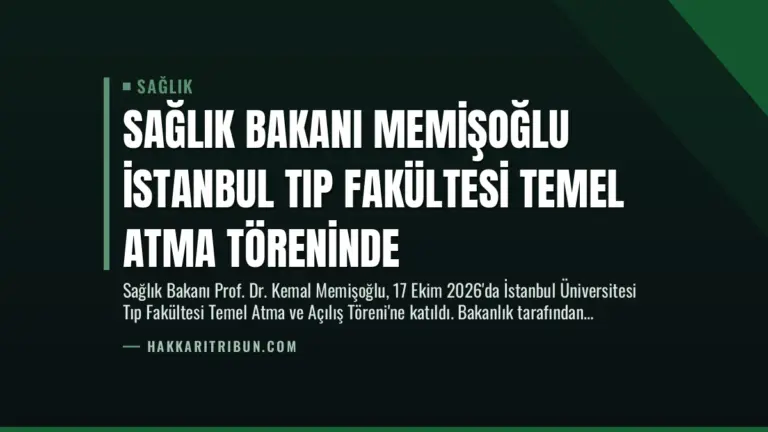 Sağlık Bakanı Memişoğlu İstanbul Tıp Fakültesi Temel Atma Töreninde