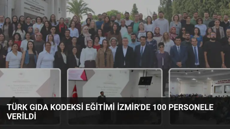 Türk Gıda Kodeksi Eğitimi İzmir’de 100 Personele Verildi