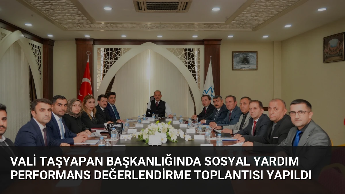 Vali Taşyapan Başkanlığında Sosyal Yardım Performans Değerlendirme Toplantısı Yapıldı